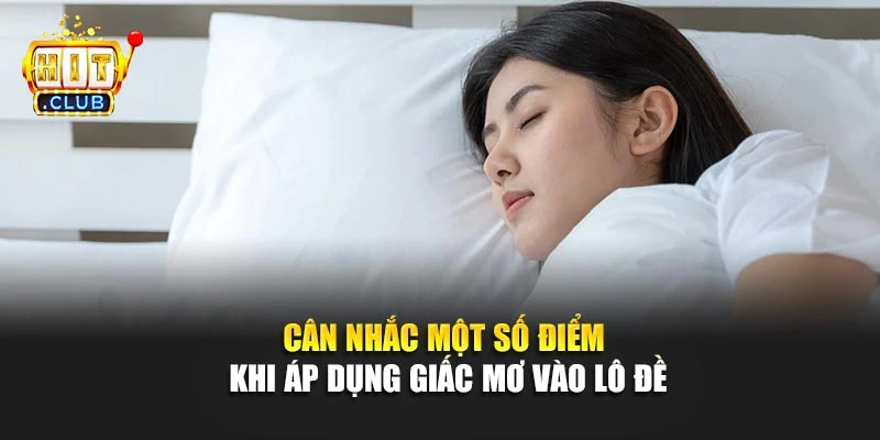 Cân nhắc một số điểm khi áp dụng giấc mơ vào lô đề