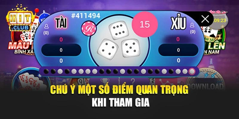 Chú ý một số điểm quan trọng khi tham gia